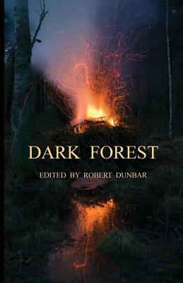 Dark Forest by Robert Dunbar