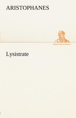Lysistrate by Aristophanes