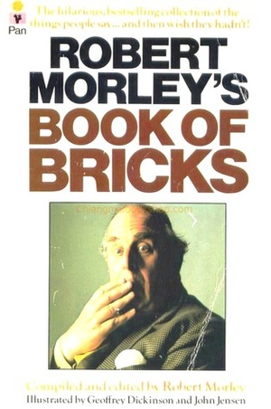 Robert Morley's Book Of Bricks by Robert Morley