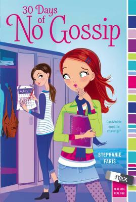 30 Days of No Gossip by Stephanie Faris