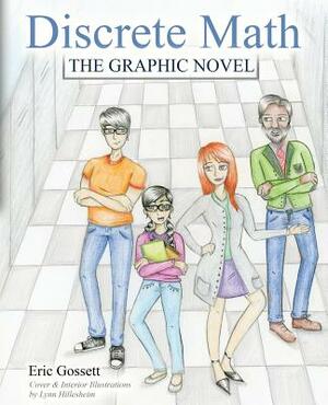 Discrete Math: The Graphic Novel by Gossett