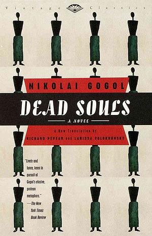 Dead Souls by Nicolai Gogol, translated by Hogarth by Nikolai Gogol, Nikolai Gogol