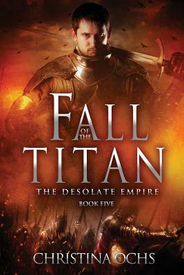 Fall of the Titan by Christina Ochs