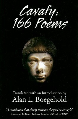Cavafy: 166 Poems by Constantine Cavafy