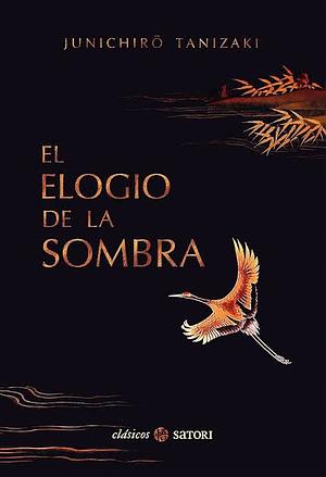 El Elogio de la Sombra by Jun'ichirō Tanizaki