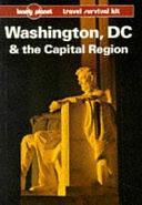 Washington, DC &amp; the Capital Region by Jeff Williams, Kap Stann