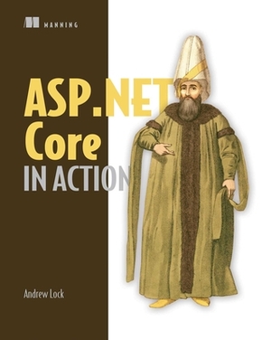 ASP.NET Core in Action by Andrew Lock