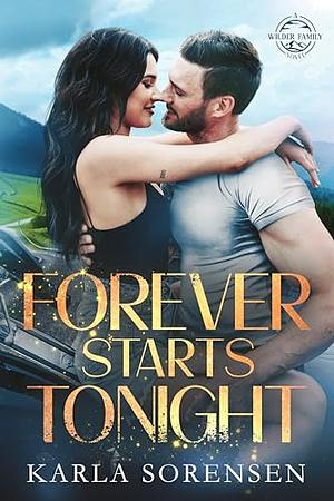 Forever Starts Tonight by Karla Sorensen