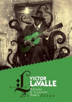 Ballada o Czarnym Tomie by Victor LaValle