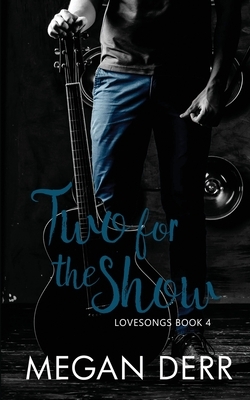 Two for the Show by Megan Derr