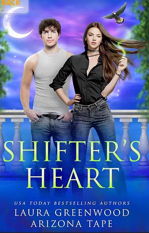 Shifter's Heart by Arizona Tape, Laura Greenwood