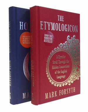 The Etymologicon and The Horologicon by Mark Forsyth