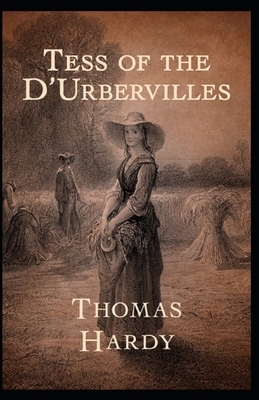 Tess of the d'Urbervilles Annotated by Thomas Hardy