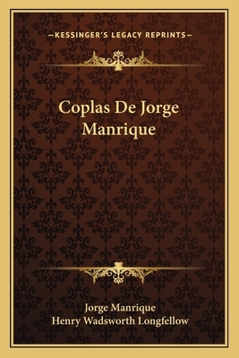 Coplas de Jorge Manrique by Henry Wadsworth Longfellow, Jorge Manrique
