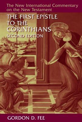 The First Epistle to the Corinthians, Revised Edition by Gordon D. Fee