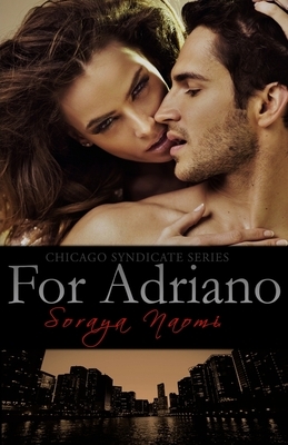 For Adriano by Soraya Naomi