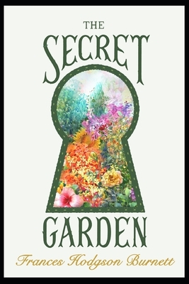 The Secret Garden: Annotated by Frances Hodgson Burnett