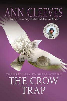 The Crow Trap: The First Vera Stanhope Mystery by Ann Cleeves