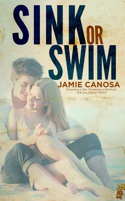 Sink or Swim by Jamie Canosa