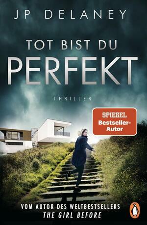 Tot bist du perfekt by JP Delaney