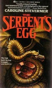The Serpent's Egg by Caroline Stevermer