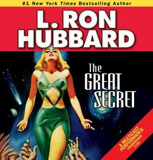 The Great Secret by L. Ron Hubbard