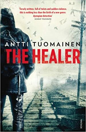 The Healer by Antti Tuomainen