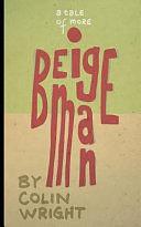Beige Man by Colin Wright