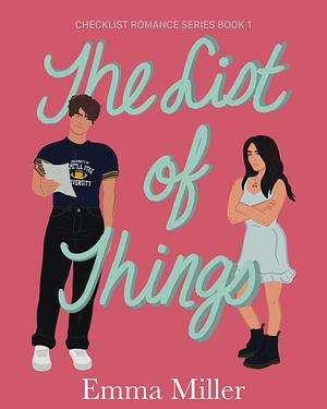 The List of Things by Emma Miller, Emma Miller