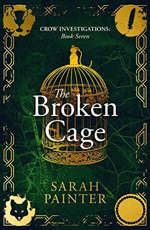 The Broken Cage by Sarah Painter