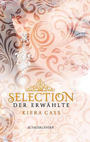 Der Erwählte by Kiera Cass