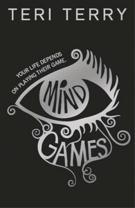Mind Games by Teri Terry