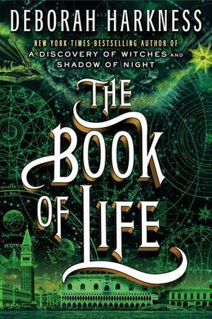 The Book of Life by Deborah Harkness