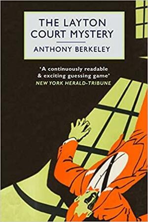 The Layton Court Mystery by Anthony Berkeley