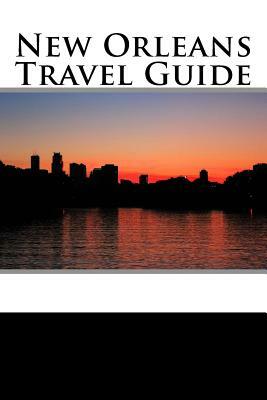 New Orleans Travel Guide by Scott Baker