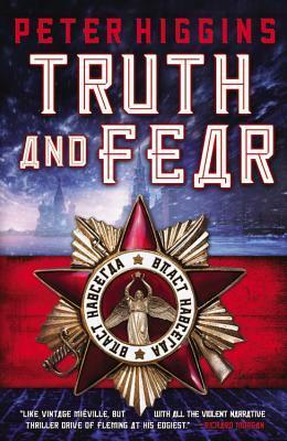 Truth and Fear by Peter Higgins