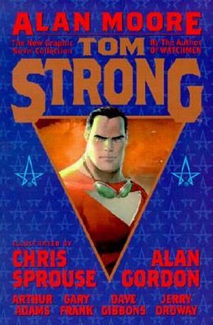 Tom Strong, Vol. 1 by Alan Moore