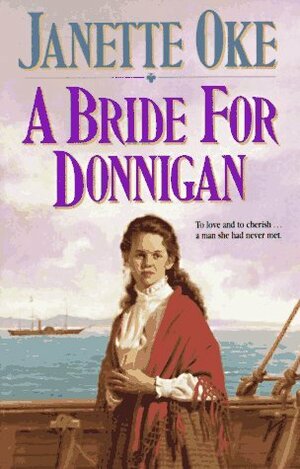A Bride for Donnigan by Janette Oke