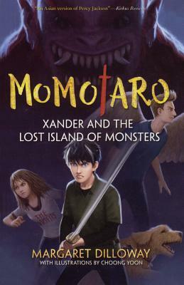 Momotaro Xander and the Lost Island of Monsters by Margaret Dilloway, Choong Yoon