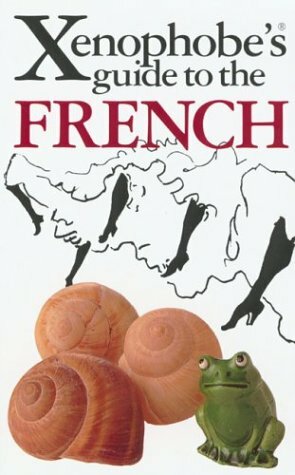 The Xenophobe's Guide to the French by Nick Yapp