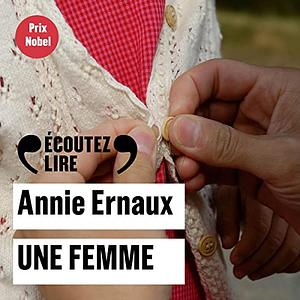 Une Femme by Annie Ernaux