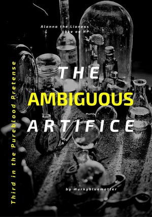 The Ambiguous Artifice by Murkybluematter