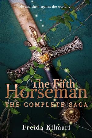 The Fifth Horseman Omnibus: The Complete Series by Freida Kilmari