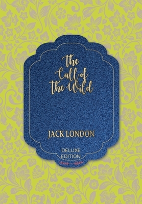 The Call of the Wild by Jack London