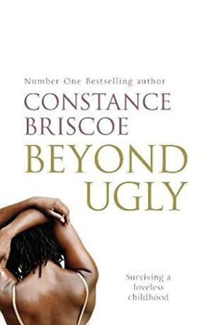 Beyond Ugly by Constance Briscoe