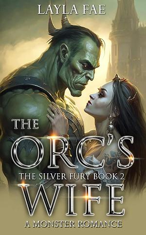 The Orc's Wife by Layla Fae