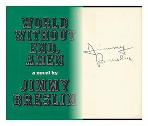 World Without End, Amen by Jimmy Breslin