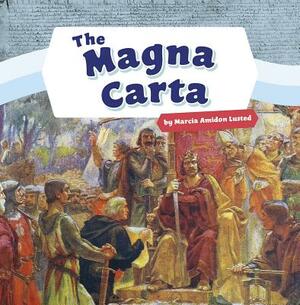 The Magna Carta by Marcia Amidon Lusted