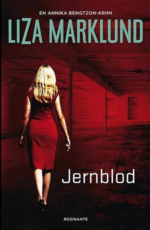 Jernblod by Liza Marklund