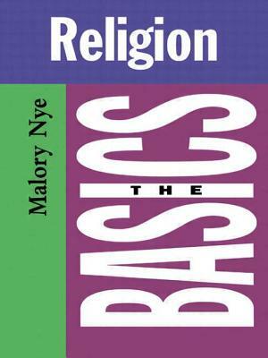 Religion: The Basics by Malory Nye